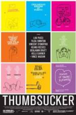 Watch Thumbsucker Moviesjoy