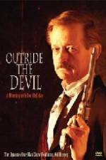 Watch Outride the Devil: A Morning with Doc Holliday Moviesjoy