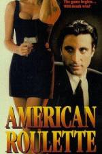 Watch American Roulette Moviesjoy