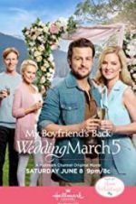 Watch Wedding March 5: My Boyfriend\'s Back Moviesjoy