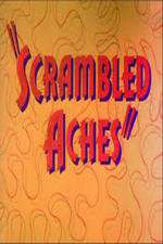 Watch Scrambled Aches Moviesjoy