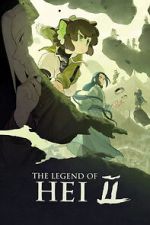 Watch The Legend of Hei 2 Moviesjoy