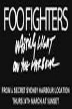Watch Foo Fighters Wasting Light On The Harbour Moviesjoy