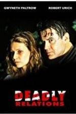 Watch Deadly Relations Moviesjoy