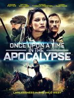 Watch Once Upon a Time in the Apocalypse Moviesjoy