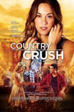 Watch Country Crush Moviesjoy