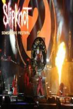 Watch Slipknot ? Live at Sonisphere Moviesjoy
