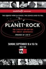 Watch Planet Rock: The Story of Hip-Hop and the Crack Generation Moviesjoy
