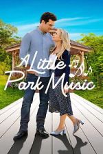 Watch A Little Park Music Moviesjoy