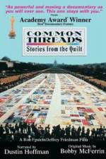 Watch Common Threads: Stories from the Quilt Moviesjoy