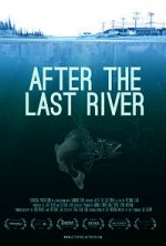 Watch After the Last River Moviesjoy