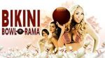 Watch Bikini Bowl-O-Rama Moviesjoy