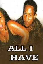 Watch All I Have Moviesjoy