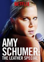 Watch Amy Schumer: The Leather Special (TV Special 2017) Moviesjoy
