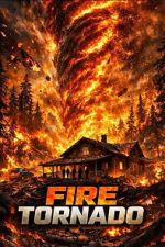 Watch Fire Tornado Moviesjoy