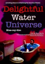 Watch Delightful Water Universe Moviesjoy