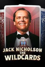 Watch Jack Nicholson: The Wildcards Moviesjoy