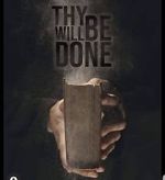 Watch Thy Will Be Done Moviesjoy