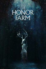 Watch The Honor Farm Moviesjoy