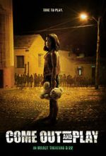 Watch Come Out and Play Moviesjoy
