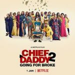 Watch Chief Daddy 2: Going for Broke Moviesjoy