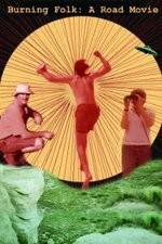 Watch Burning Folk A Road Movie Moviesjoy