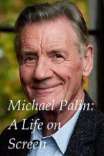 Watch A Life on Screen Michael Palin Moviesjoy
