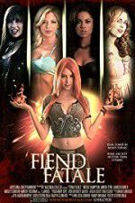 Watch Fiend Fatale Moviesjoy