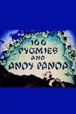 Watch 100 Pygmies and Andy Panda Moviesjoy