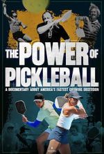 Watch The Power of Pickleball Moviesjoy