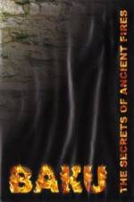 Watch Baku - The Secrets of The Ancient Fires Moviesjoy
