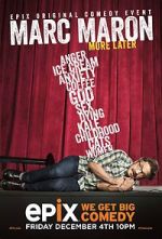 Watch Marc Maron: More Later (TV Special 2015) Moviesjoy