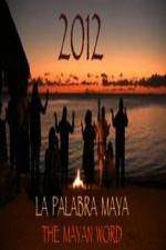 Watch 2012 The Mayan Word Moviesjoy