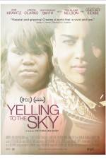 Watch Yelling to the Sky Moviesjoy