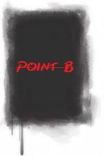 Watch Point B Moviesjoy