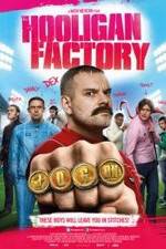 Watch The Hooligan Factory Moviesjoy