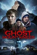 Watch Ghost Mountaineer Moviesjoy
