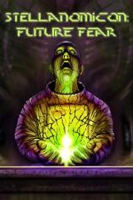 Watch Stellanomicon: Future Fear Moviesjoy