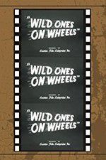 Watch Wild Ones on Wheels Moviesjoy