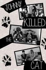 Watch Johnny Killed the Cat Moviesjoy