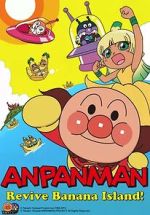 Watch Anpanman: Revive Banana Island! Moviesjoy