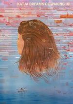 Watch Katja Dreams of Waking Up Moviesjoy