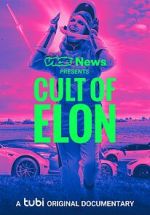 Watch VICE News Presents: Cult of Elon Moviesjoy