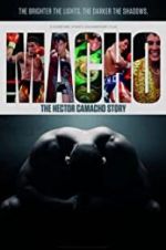 Watch Macho: The Hector Camacho Story Moviesjoy