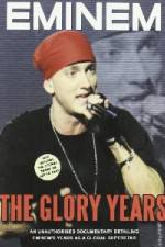 Watch Eminem - The Glory Years Moviesjoy
