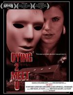 Watch Dying 2 Meet U Moviesjoy