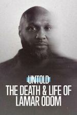 Watch Untold: The Death & Life of Lamar Odom Moviesjoy