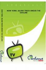 Watch New York 20000 Trees Under The Skyline Moviesjoy