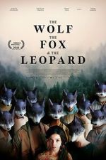 Watch The Wolf, the Fox, and the Leopard Moviesjoy