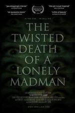 Watch The Twisted Death of a Lonely Madman Moviesjoy